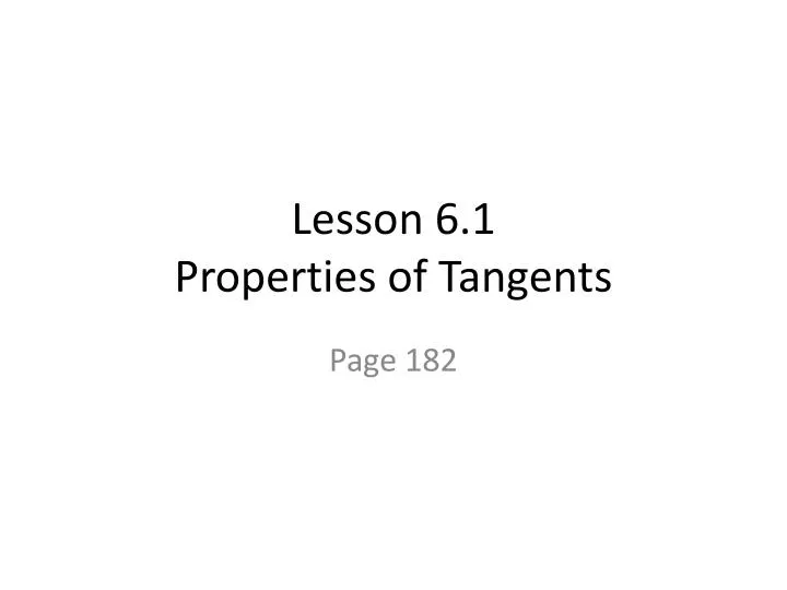 lesson 6 1 properties of tangents