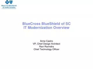 BlueCross BlueShield of SC IT Modernization Overview