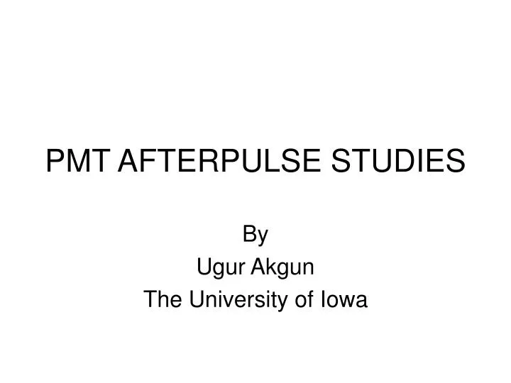 pmt afterpulse studies