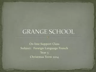 GRANGE SCHOOL