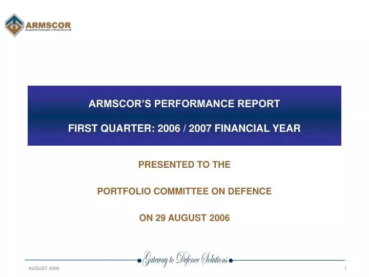 armscor s performance report first quarter 2006 2007 financial year