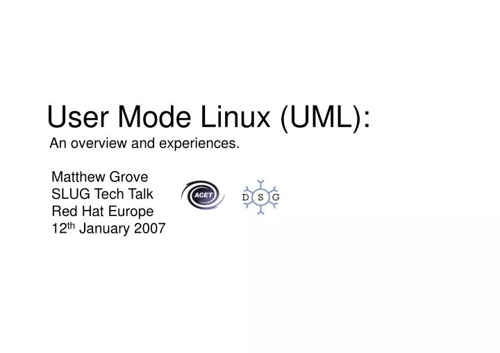 user mode linux uml an overview and experiences
