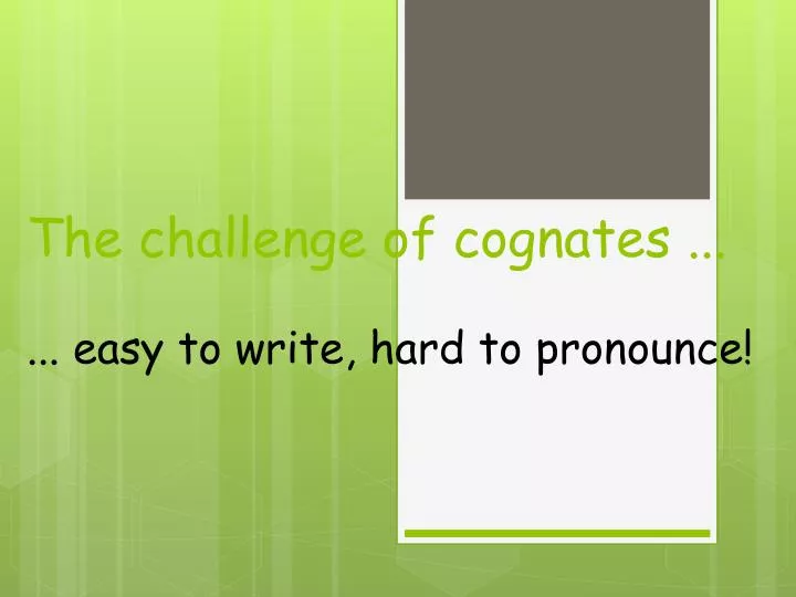 the challenge of cognates