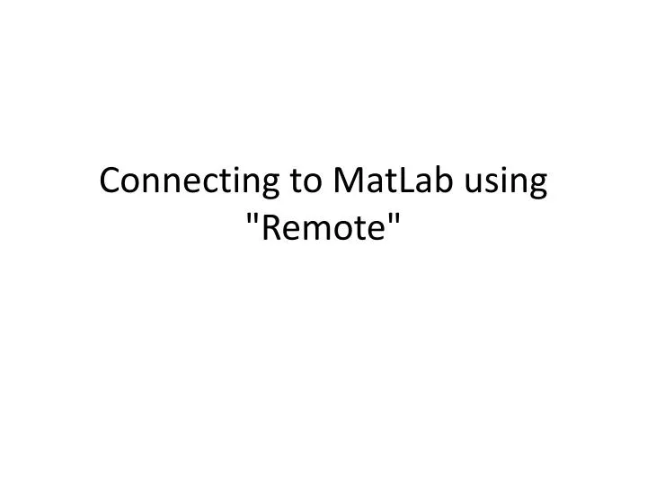 connecting to matlab using remote
