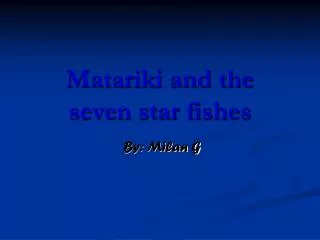 Matariki and the seven star fishes