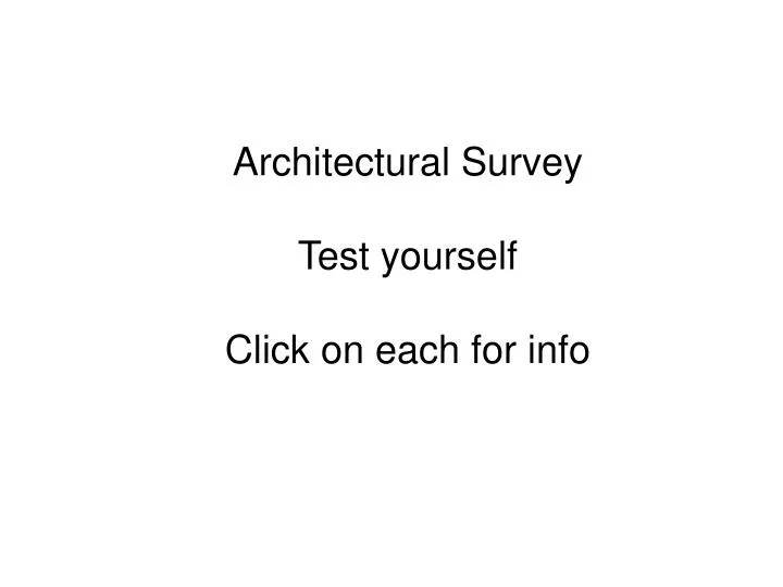 architectural survey test yourself click on each for info