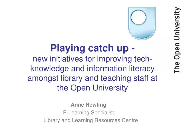anne hewling e learning specialist library and learning resources centre