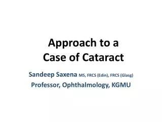 Approach to a Case of Cataract