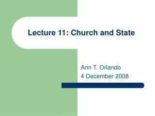 Lecture 11: Church and State
