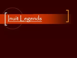 Inuit Legends
