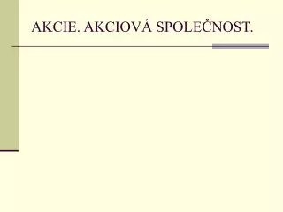 akcie akciov spole nost