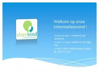 welkom op onze informatieavond