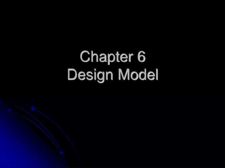 chapter 6 design model
