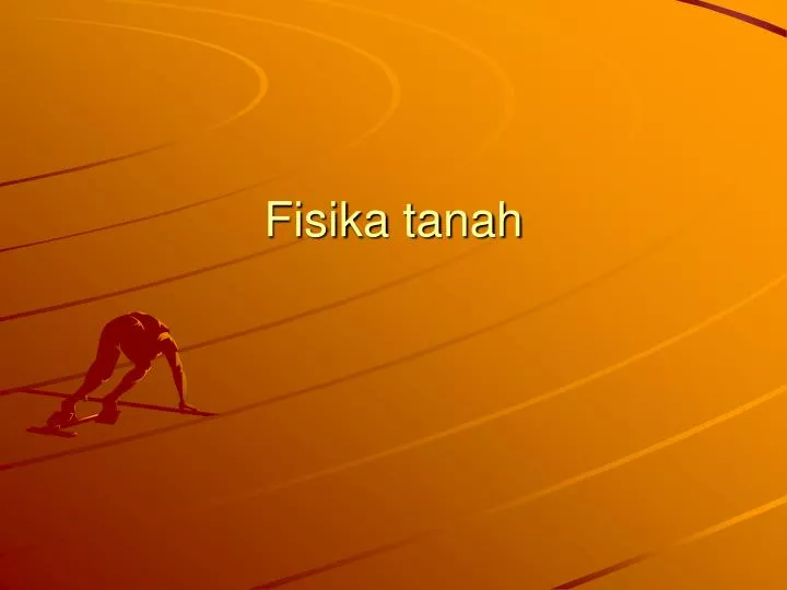 fisika tanah