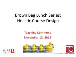 Brown Bag Lunch Series: Holistic Course Design