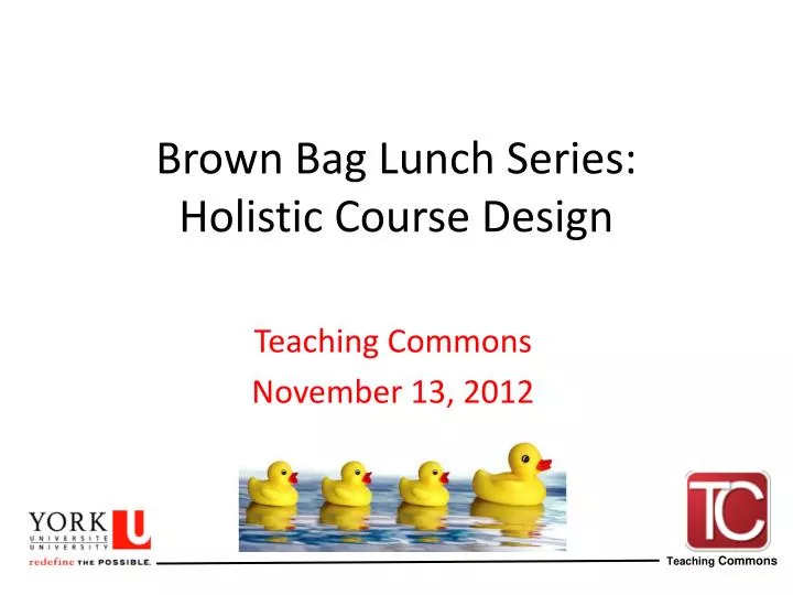 brown bag lunch series holistic course design