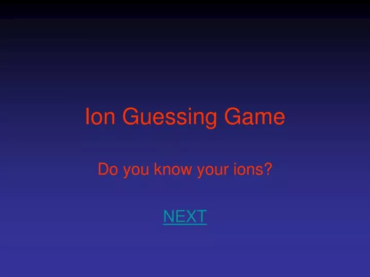 ion guessing game