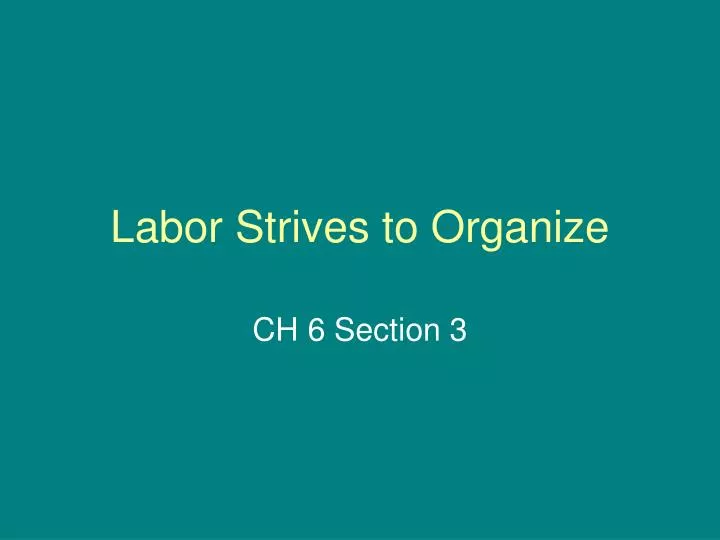 labor strives to organize