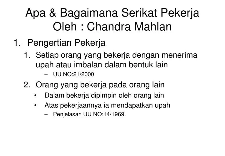 apa bagaimana serikat pekerja oleh chandra mahlan