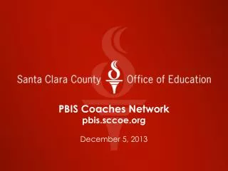 PBIS Coaches Network pbis.sccoe December 5, 2013