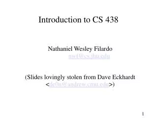 Introduction to CS 438