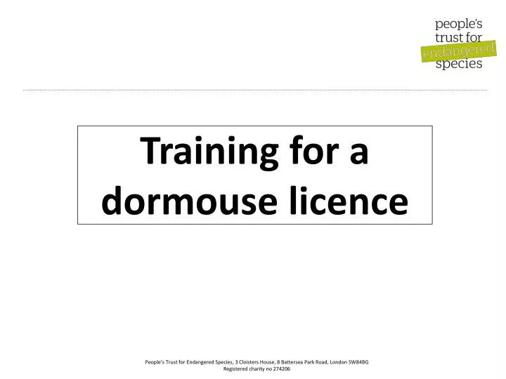 training for a dormouse licence