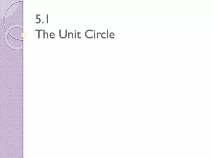 5 1 the unit circle