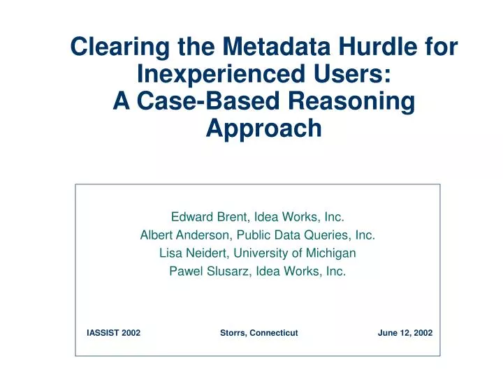 clearing the metadata hurdle for inexperienced users a case based reasoning approach