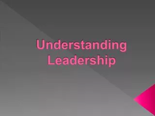 Understanding Leadership