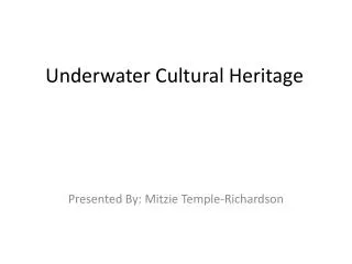 Underwater Cultural Heritage