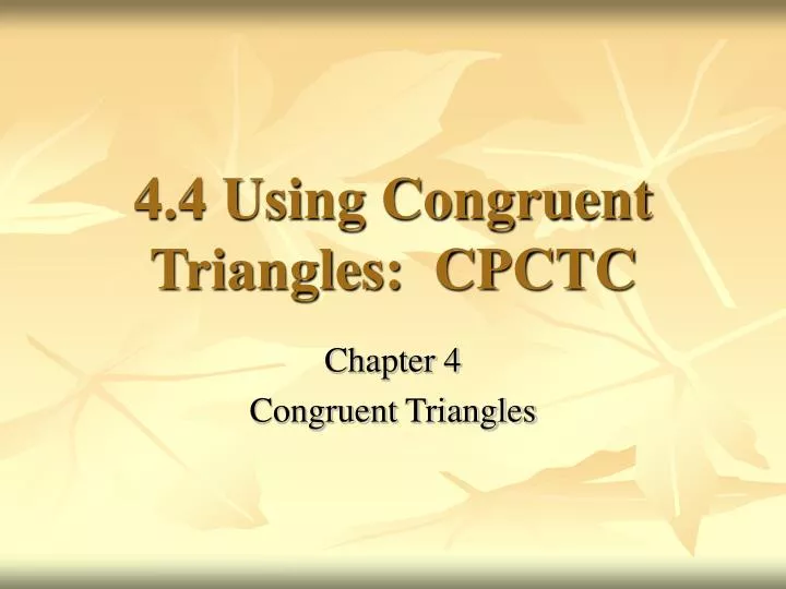 4 4 using congruent triangles cpctc