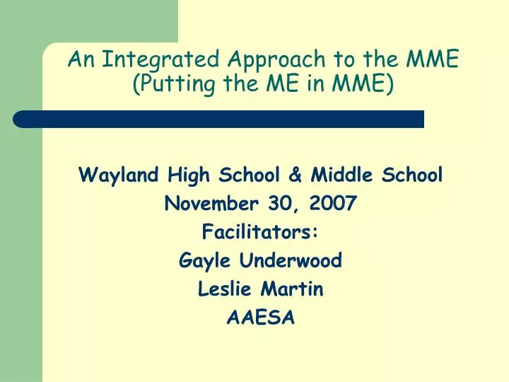 an integrated approach to the mme putting the me in mme