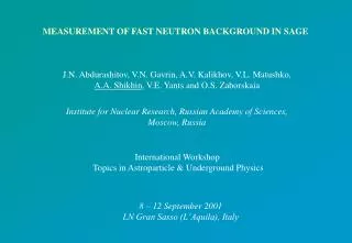 MEASUREMENT OF FAST NEUTRON BACKGROUND IN SAGE