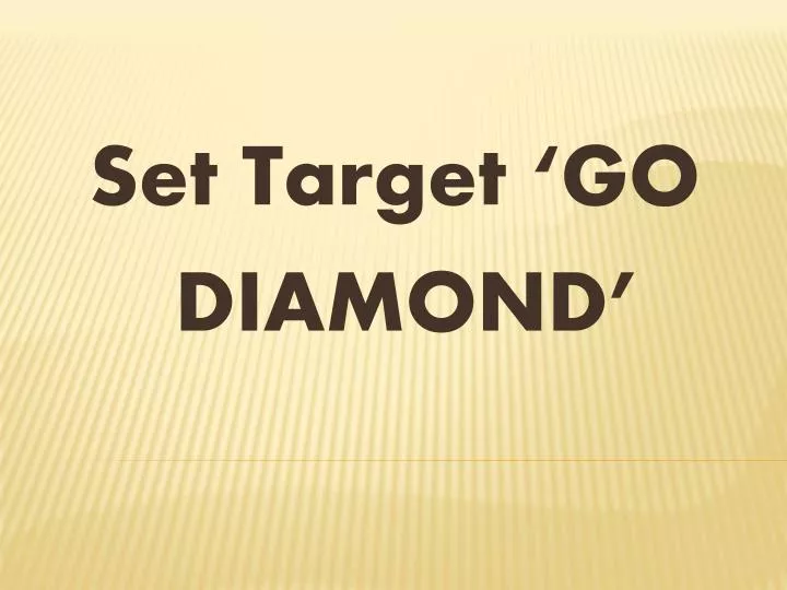 set target go diamond