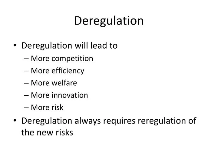 deregulation