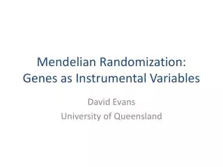 Mendelian Randomization: Genes as Instrumental Variables