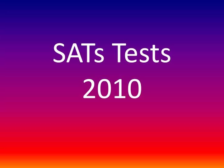 sats tests 2010