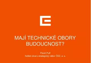 maj technick obory budoucnost