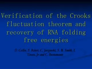 Verification of the Crooks fluctuation theorem and recovery of RNA folding free energies