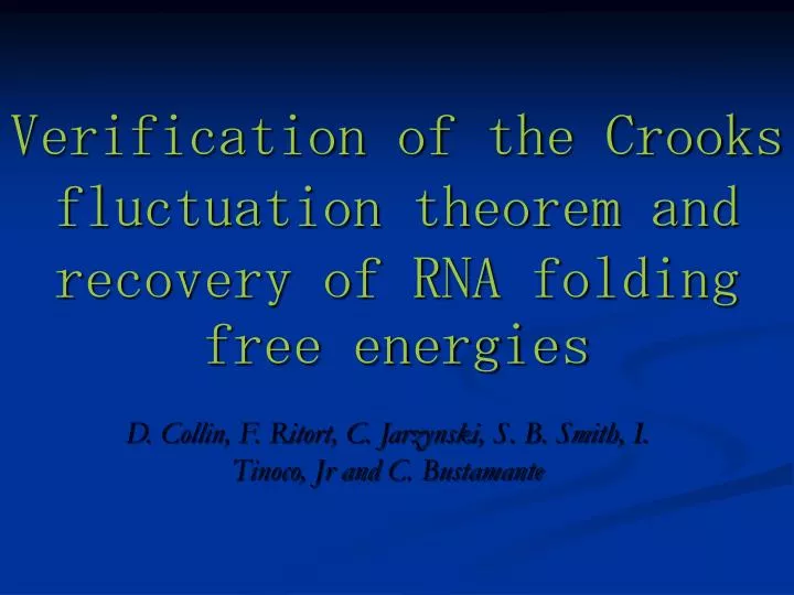 verification of the crooks fluctuation theorem and recovery of rna folding free energies