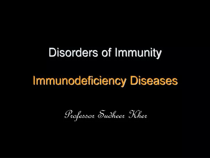 disorders of immunity immunodeficiency diseases