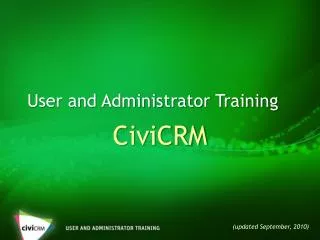 User and Administrator Training