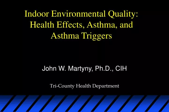 indoor environmental quality health effects asthma and asthma triggers