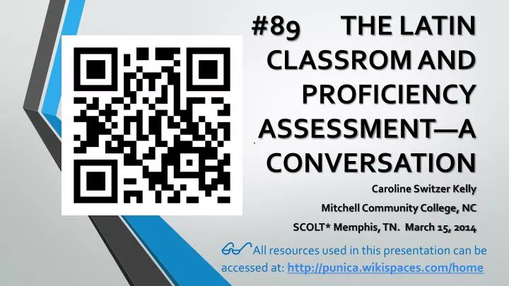 89 the latin classrom and proficiency assessment a conversation