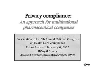 Privacy compliance: An approach for multinational pharmaceutical companies