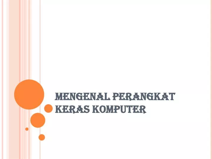 mengenal perangkat keras komputer