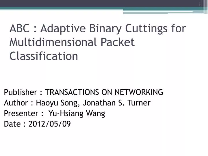 abc adaptive binary cuttings for multidimensional packet classification