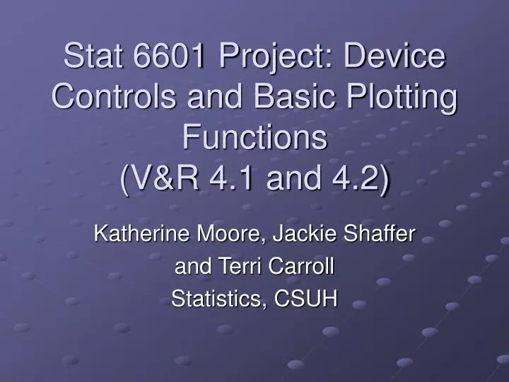 stat 6601 project device controls and basic plotting functions v r 4 1 and 4 2