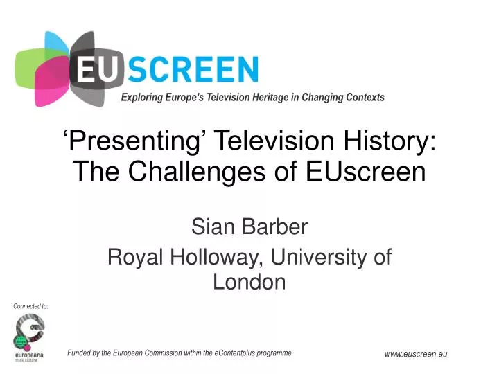 presenting television history the challenges of euscreen