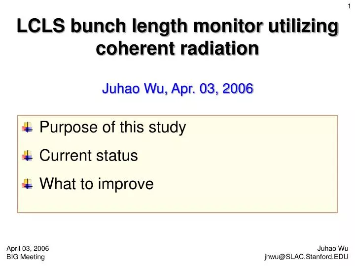 lcls bunch length monitor utilizing coherent radiation